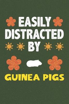 Book cover for Easily Distracted By Guinea Pigs