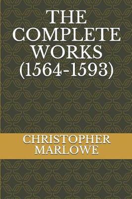 Book cover for The Complete Works (1564-1593)