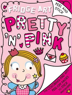 Cover of Fridge Art: Pretty 'n' Pink