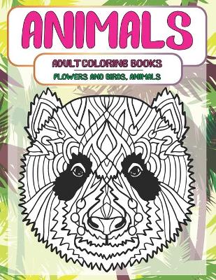 Book cover for Adult Coloring Books Flowers and Birds, Animals