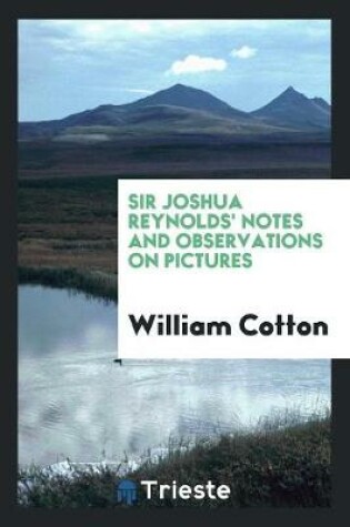 Cover of Sir Joshua Reynolds' Notes and Observations on Pictures