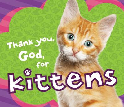 Book cover for Thank You, God, for Kittens