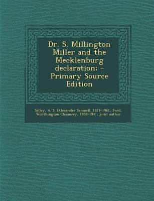 Book cover for Dr. S. Millington Miller and the Mecklenburg Declaration; - Primary Source Edition