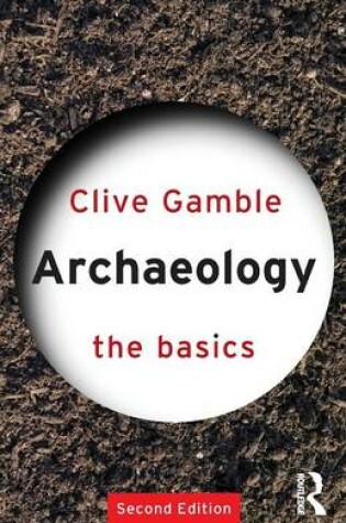 Archaeology: The Basics