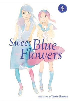 Book cover for Sweet Blue Flowers, Vol. 4