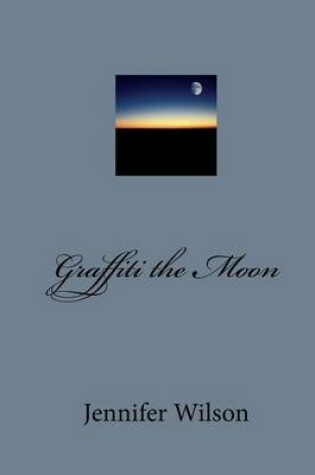 Cover of Graffiti the Moon