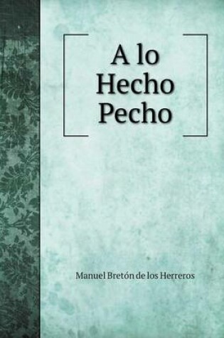 Cover of A lo Hecho Pecho