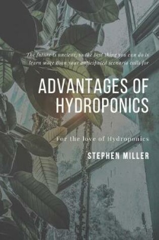 Cover of Advantages Of Hydroponics