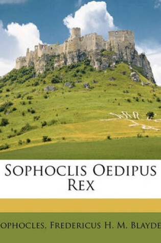 Cover of Sophoclis Oedipus Rex