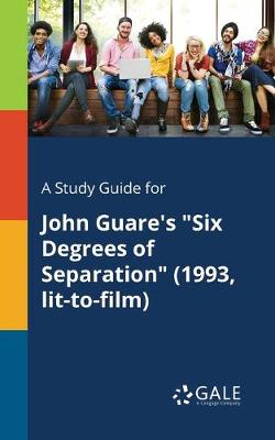 Book cover for A Study Guide for John Guare's Six Degrees of Separation (1993, Lit-to-film)