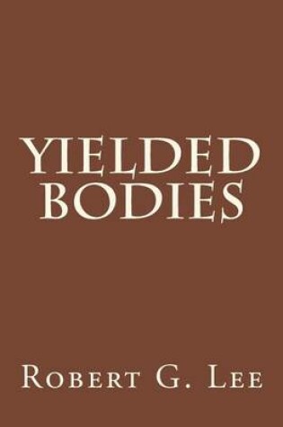 Cover of Yielded Bodies
