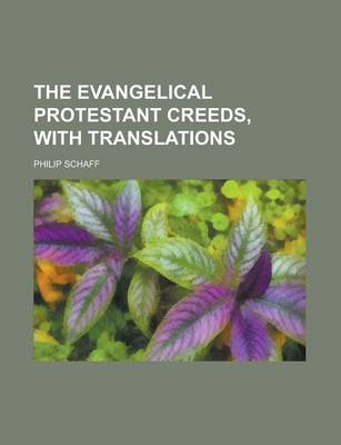 Book cover for The Evangelical Protestant Creeds, with Translations