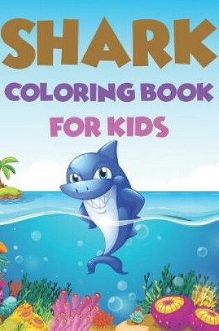Cover of Shark Coloring Book For kids