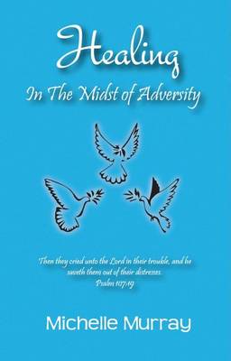 Book cover for Healing in the Midst of Adversity