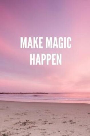 Cover of Make Magic Happen