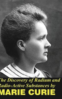 Book cover for The Discovery of Radium and Radio Active Substances