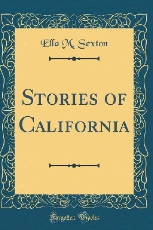 Cover of Stories of California (Classic Reprint)