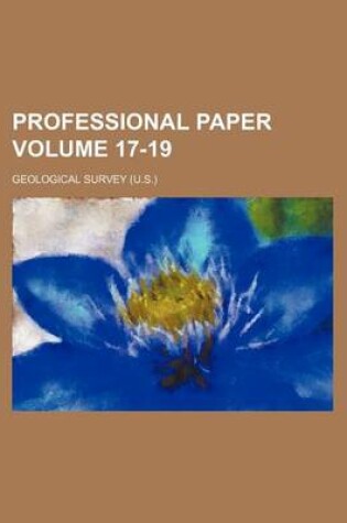 Cover of Professional Paper Volume 17-19