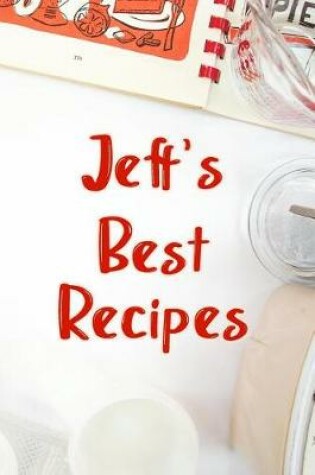 Cover of Jeff's Best Recipes