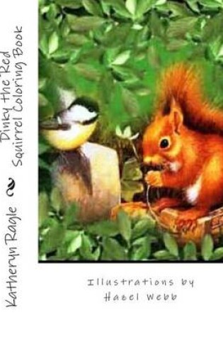 Cover of Dinky the Red Squirrel Coloring Book