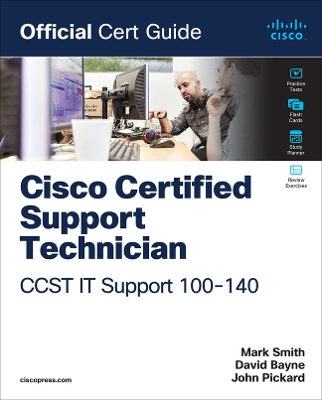 Book cover for Cisco Certified Support Technician (CCST) IT Support - 100-140 Official Cert Guide