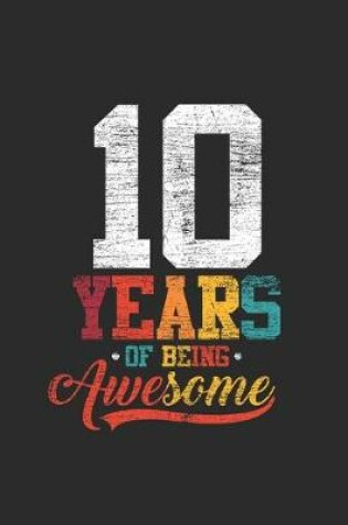 Cover of 10 Years Of Being Awesome