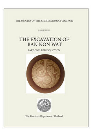 Cover of The Origins of the Civilisation of Angkor Volume 3