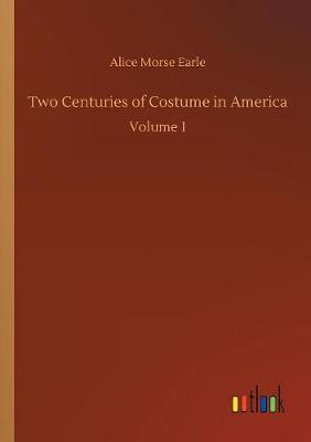 Book cover for Two Centuries of Costume in America