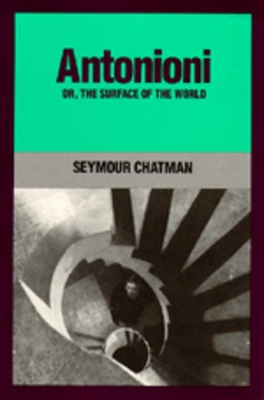 Book cover for Antonioni, or, The Surface of the World