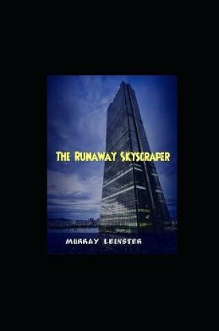 Cover of The Runaway Skyscraper illustrated