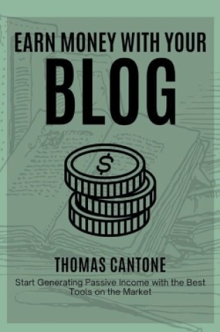 Cover of Earn Money With Your Blog