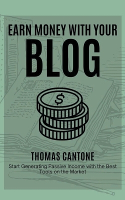 Book cover for Earn Money With Your Blog