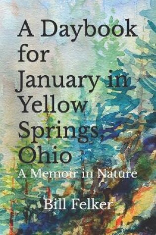 Cover of A Daybook for January in Yellow Springs, Ohio