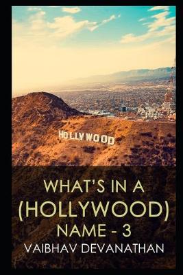 Book cover for What's in a (Hollywood) Name - 3