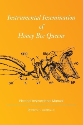 Cover of Instrumental Insemination of Honey Bee Queens