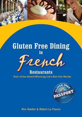 Book cover for Gluten Free Dining in French Restaurants