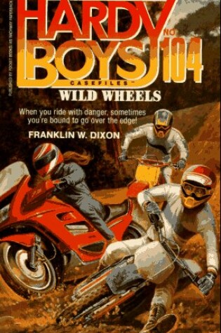 Cover of The Hardy Boys: Wild Wheels