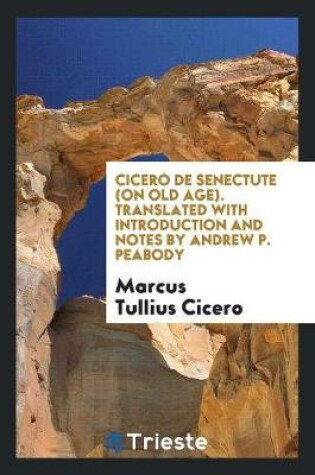 Cover of de Senectute (on Old Age).