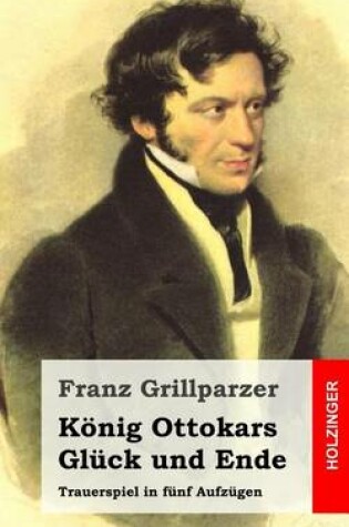 Cover of Koenig Ottokars Gluck und Ende