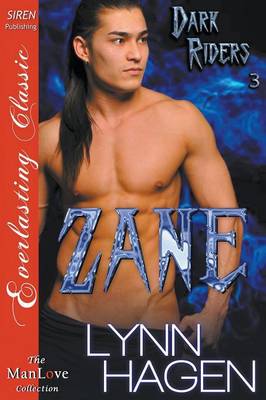 Book cover for Zane [Dark Riders 3] (Siren Publishing Everlasting Classic Manlove)