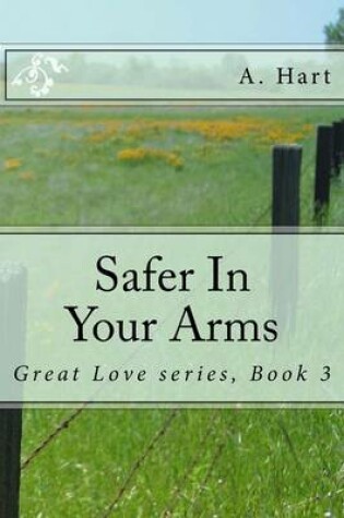 Cover of Safer in Your Arms