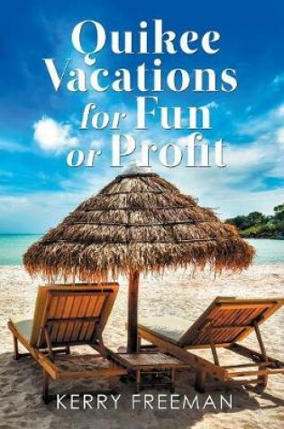 Cover of Quikee Vacations for Fun or Profit