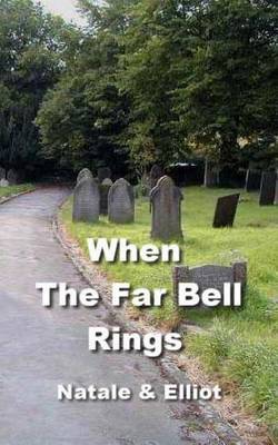 Book cover for When The Far Bell Rings
