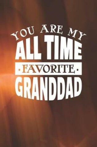 Cover of You Are My All Time Favorite Granddad