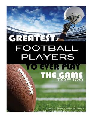 Book cover for Greatest Football Players to Ever Play the Game