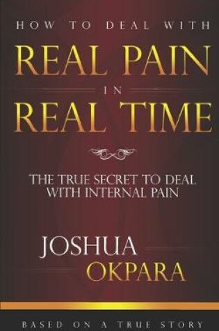 Cover of How to deal with REAL pain in REAL time