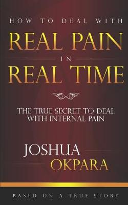 Book cover for How to deal with REAL pain in REAL time