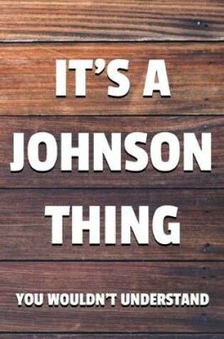 Cover of It's a Johnson Thing You Wouldn't Understand