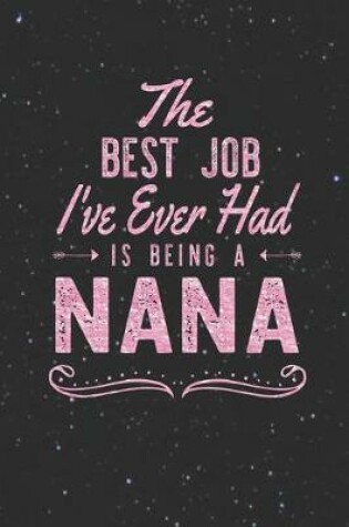 Cover of The Best Job I've Ever Had Is Being A Nana