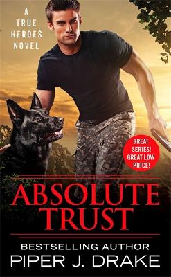 Absolute Trust by Piper J. Drake